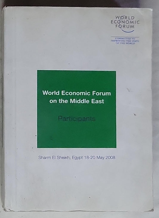 World Economic Forum on the Middle East 2008: Learning from the Future