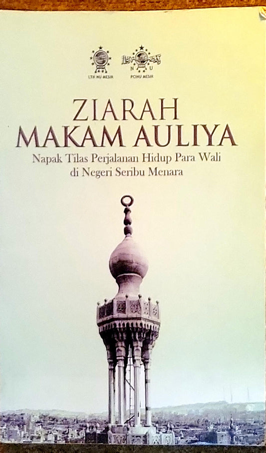ZIARAH MAKAM AULIYA: Napak Tilas Perjalanan Hidup Para Wali di Negeri Seribu Menara