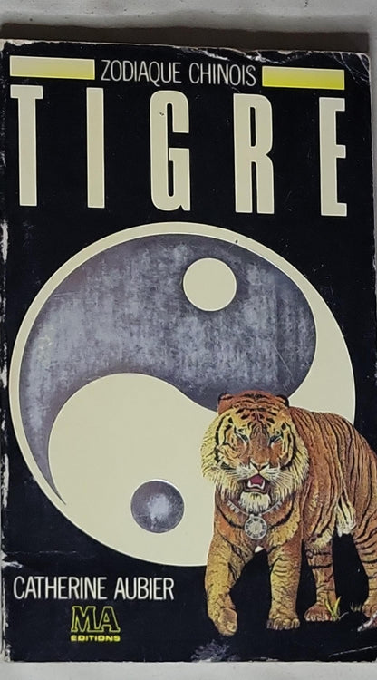 Zodiaque chinois: Tigre