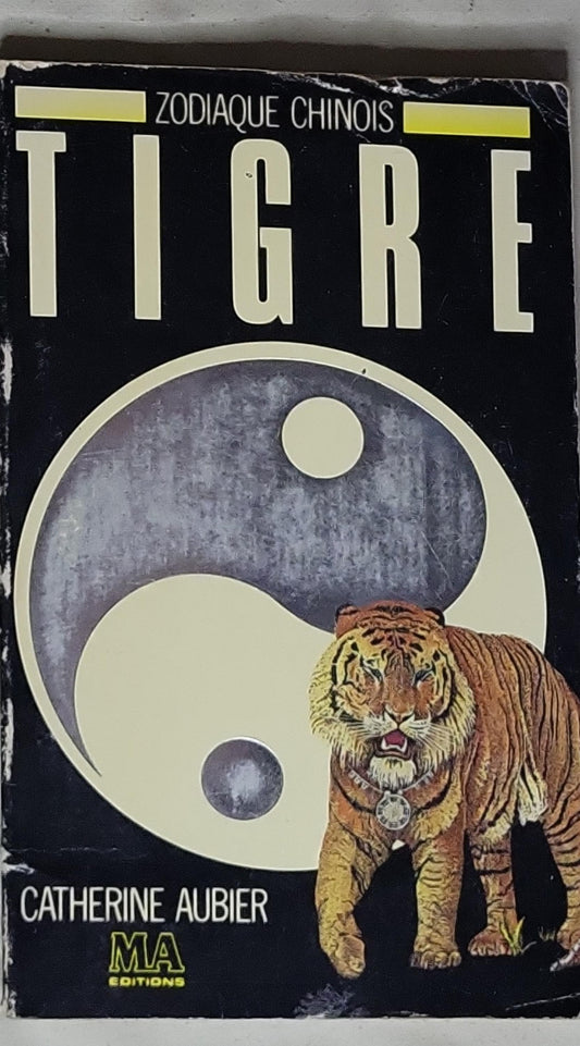 Zodiaque chinois: Tigre